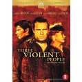 Three violent peo...