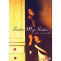 Sister my sister DVD