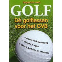 Beginnen met golf-dé golflessen voor het GVB DVD
